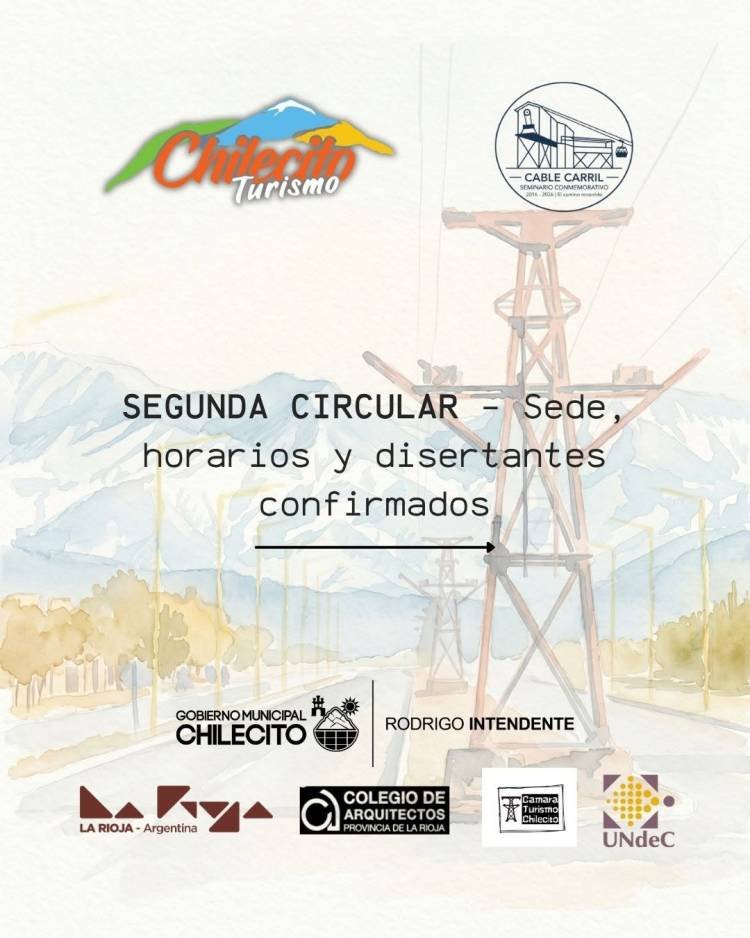 Chilecito se prepara para el seminario internacional por los 122 años del Cable Carril